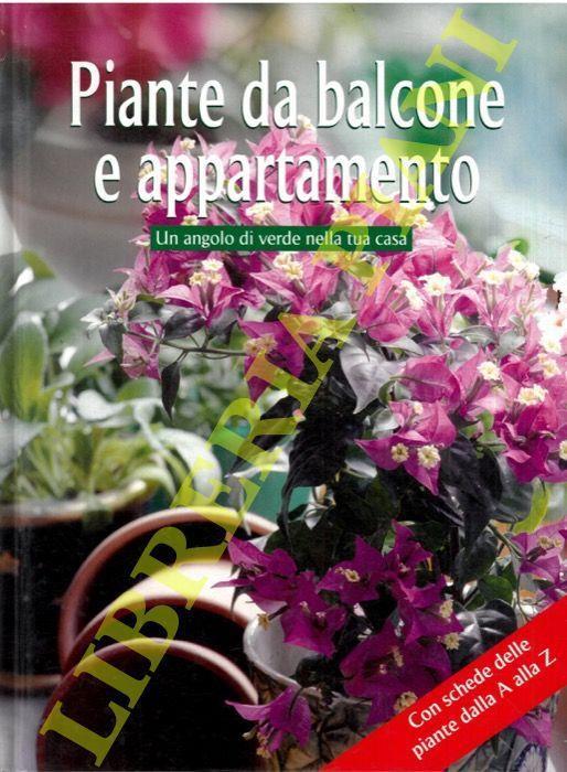 Piante da balcone e appartamento. Un angolo di verde nella tua casa - copertina