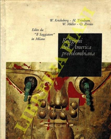 Religioni dell'America precolombiana - Walter Krickeberg - copertina
