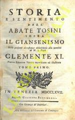 Storia e sentimento dell’Abate Tosini sopra il Giansenismo nelle presenti circostanze della Chiesa. Nuova edizione veneta accresciuta ed illustrata