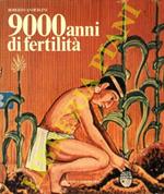 9000 anni di fertilità