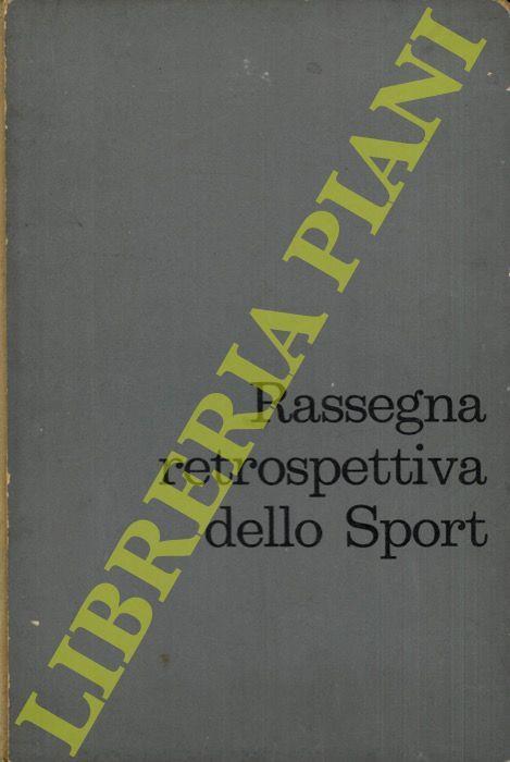 Rassegna retrospettiva dello sport - Alessandro Gabrio Amoroso - copertina