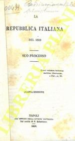 La Repubblica Italiana del 1849. Suo processo
