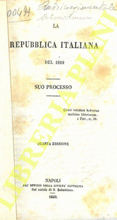 La Repubblica Italiana del 1849. Suo processo