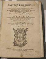 Anfiteatro romano nel quale con le memorie de' grandi si rappilogano in parte l'origine, & le grandezze de' primi potentati di Europa ... Si presenta la Nobiltà delle famiglie antiche e nuove della regia città di Milano Parte prima.(la sola pubblicat
