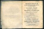 Raccolta di alcune notificazioni, editti ed istruzioni pubblicate dall'Eminentissimo e reverendissimo Signor Cardinale Prospero Lambertini. Compilato dal sacerdote Giambatista Scarselli e dal medesimo dedicato. Opera completa in 4 volumi