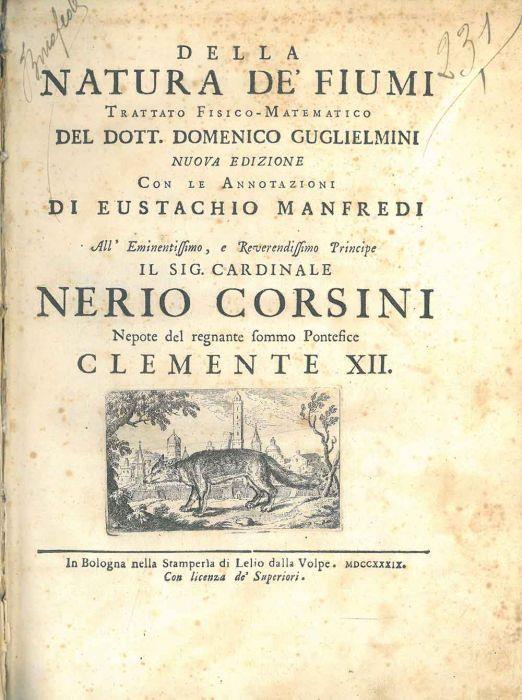 Della natura de' fiumi trattato fisico-matematico del Dott. Domenico Guglielmini. Nuova edizione con le annotazioni di Eustachio Manfredi - Domenico Guglielmini - copertina