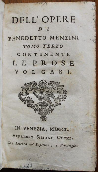 Dell'opere di Benedetto Menzini. Tomo terzo contenente Le prose volgari. Legato assieme: Tomus quartus complectens quae Tum soluta oratione tum versibus latine scripta sunt - Benedetto Menzini - copertina