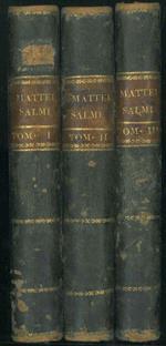 I libri poetici della Bibbia tradotti dall'ebraico originale e adattati al gusto della poesia italiana. Colle osservazioni politiche, e morali, e con una dissertazione sul senso spirituale del medesimo autore. Opera completa in 3 volumi