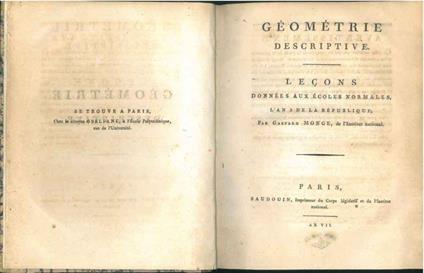 Geometrie descriptive. Leçons données aux écoles normales, l'an III de la République par Gaspard Monge - Gaspard Monge - copertina