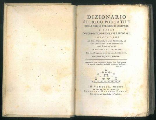 Dizionario storico portatile degli ordini religiosi e militari, e delle congregazioni regolari e secolari che contiene la loro origine, i loro progressi, la lor decenza, e le differenti loro riforme ec. ec. Traduzione dal francese - copertina