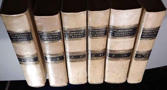 Nuova collezione delle prammatiche del Regno di Napoli. 12 tomi in 6 volumi 1803-1805 - Lorenzo Giustiniani - copertina