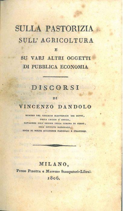Sulla pastorizia, sull'agricoltura e su varj altri oggetti di pubblica economia. Discorsi di Vincenzo Dandolo - Vincenzo Dandolo - copertina