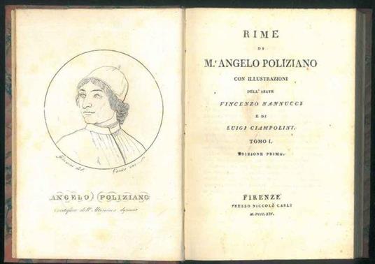 Rime. Con illustrazioni dell'abate Vincenzo Nannucci e di Luigi Campolini. 2 volumi in 1 tomo - Angelo Poliziano - copertina