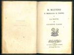 Il Mattino, Il Meriggio, Il Vespro e La notte