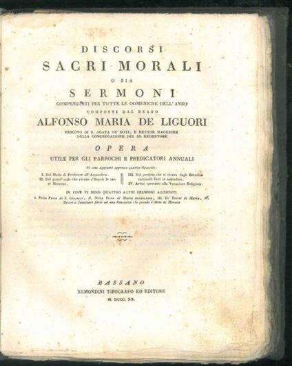 Discorsi sacri morali o sia Sermoni compendiati per tutte le domeniche dell'anno. Opera utile per gli parrochi e predicatori annuali - Alfonso Maria Liguori - copertina