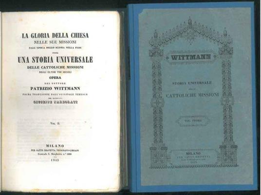 La gloria della Chiesa nelle sue missioni dall'epoca dello scisma nella fede ossia una storia universale delle cattoliche missioni negli ultimi tre secoli. Prima traduzione dall'originale tedesco del sacerdote Giuseppe Marzorati - copertina