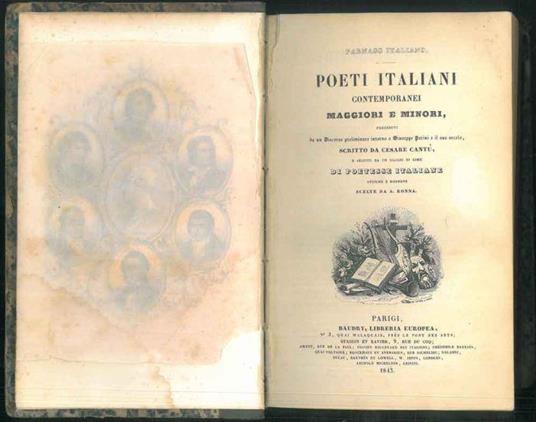 Parnaso Italiano - Poeti italiani contemporanei maggiori e minori. Preceduti da un discorso preliminare intorno a Giuseppe Parini e il suo secolo e seguiti da un saggio di rime di poetesse italiane antiche e moderne scelte da A. Ronna - Cesare Cantù - copertina