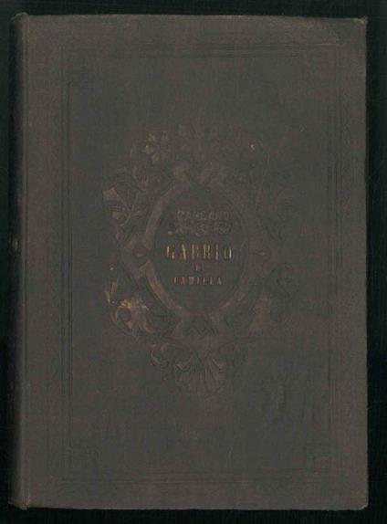 Gabrio e Camilla. Storia milanese del MDCCCLIX - Giulio Carcano - copertina