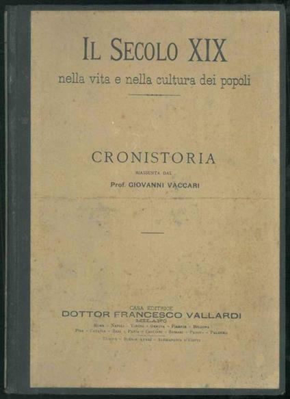 Il Secolo XIX nella vita e nella cultura dei popoli. Cronistoria - Giovanni Vaccari - copertina
