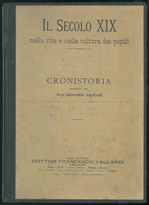 Il Secolo XIX nella vita e nella cultura dei popoli. Cronistoria - Giovanni Vaccari - copertina