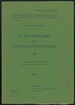 Il neo-idealismo nella filosofia contemporanea. Conferenza tenuta il 16 aprile 1905 nel salone delle Conferenze Spiritualistiche in Milano