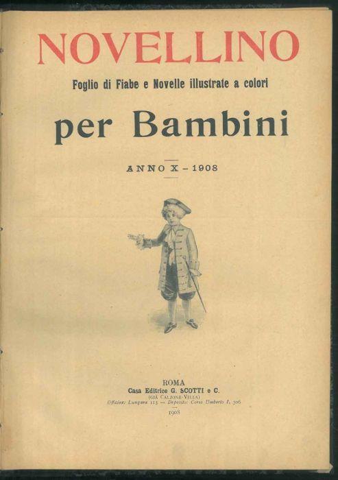 Novellino. Foglio di fiabe e novelle illustrate a colori per Bambini. 52 numeri dal 2 gennaio al 24 dicembre 1908 - copertina