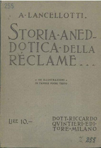 Storia aneddotica della reclame - Arturo Lancellotti - copertina