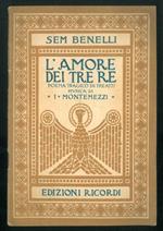 L' amore dei tre re. Poema tragico in tre atti