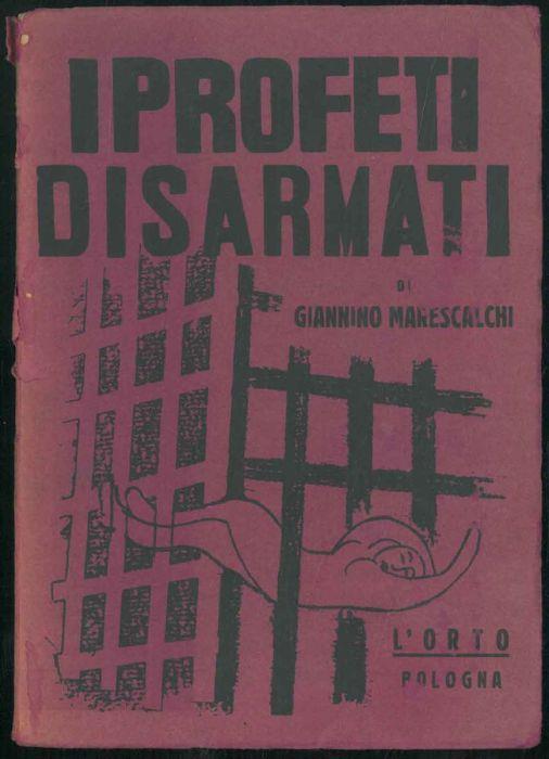 I profeti disarmati - Giannino Marescalchi - copertina