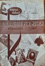 Il libretto per musica attraverso i tempi