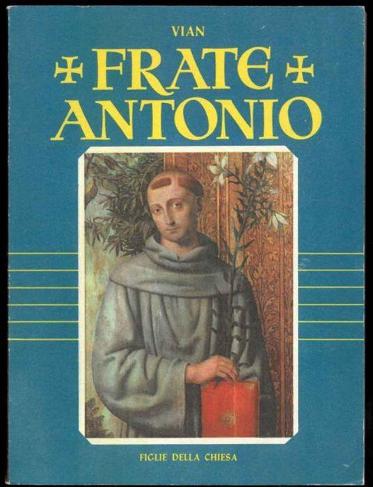 Frate Antonio il mio Vescovo - Nello Vian - copertina
