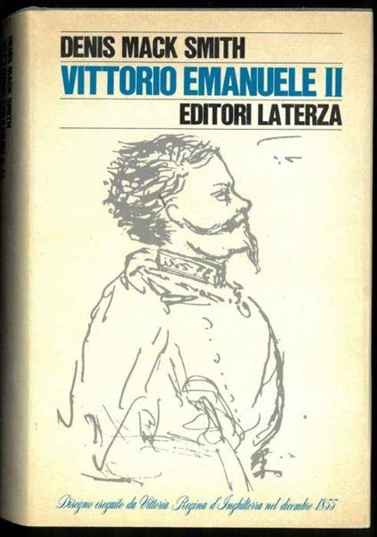 Vittorio Emanuele II - Denis Mack Smith - copertina