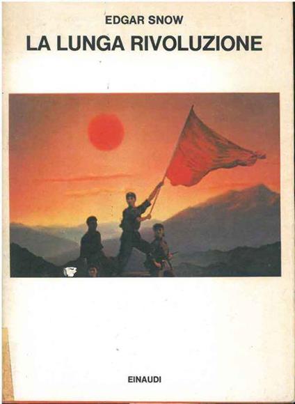 La lunga rivoluzione - Edgar Snow - copertina