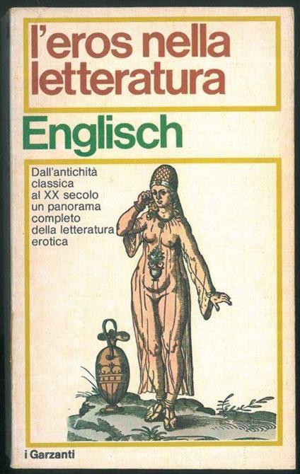 L' Eros nella letteratura. Traduzione di Marina Montanari - Paul Englisch - copertina