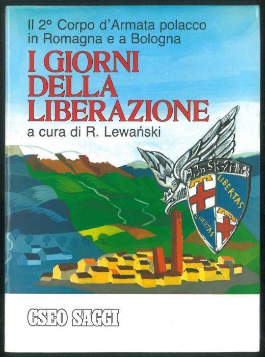 I giorni della liberazione. A cura di Riccardo Casimiro Lewanski - copertina