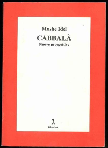 Cabbalà. Nuove prospettive. Traduzione di Fabrizio Lelli - Moshe Idel - copertina