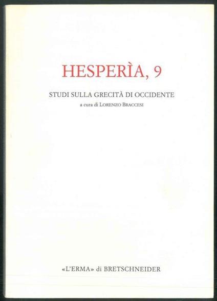 Hesperìa, 9. Studi sulla grecità di Occidente - Lorenzo Braccesi - copertina