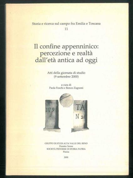 Il confine appenninico: percezione e realtà dall'età antica ad oggi. Atti della giornata di studio (9 settembre 2000) - Renzo Zagnoni - copertina