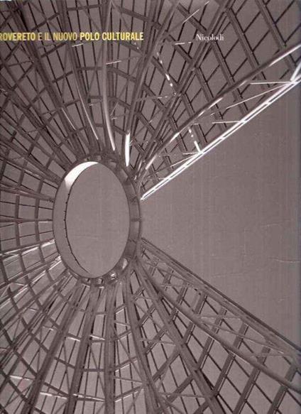 Rovereto e Il Nuovo Polo Culturale - Rocco Cerone - copertina