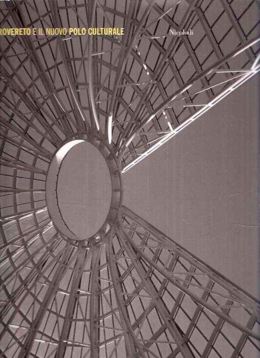 Rovereto e Il Nuovo Polo Culturale - Rocco Cerone - copertina