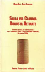 Sulla Via Claudia Augusta Altinate