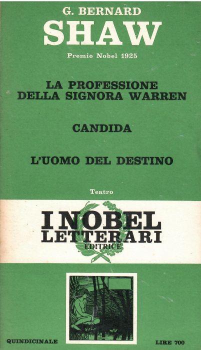 La Professione Della Signora Warren. Candida. L'uomo Del Destino - Bernard Shaw - copertina