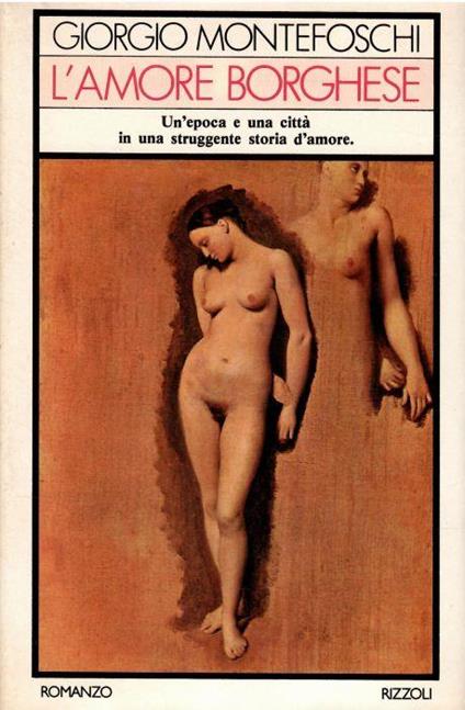L' Amore Borghese - Giorgio Montefoschi - copertina
