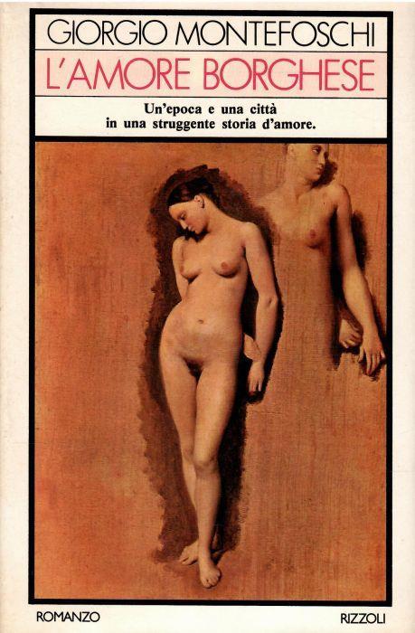 L' Amore Borghese - Giorgio Montefoschi - copertina