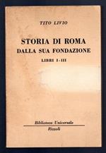 Storia di Roma dalla sua fondazione libri I -III