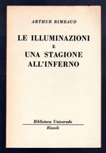 Le illuminazioni e una stagione all'Inferno