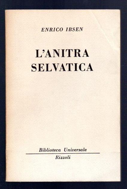 L' anitra selvatica - Henrik Ibsen - copertina