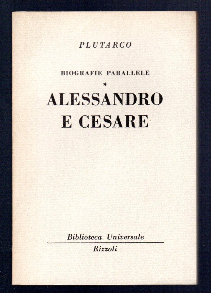 Biografie parallele. Alessandro e Cesare