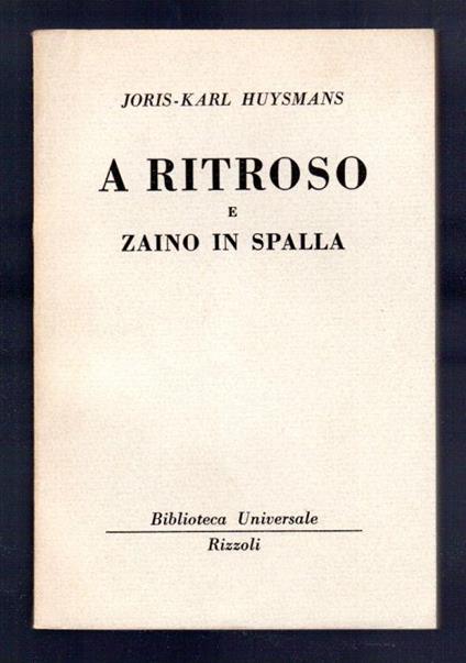 A ritroso e zaino in spalla - Joris-Karl Huysmans - copertina