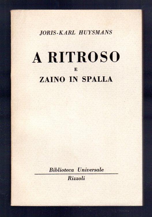 A ritroso e zaino in spalla - Joris-Karl Huysmans - copertina
